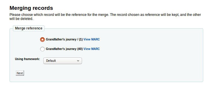 Chosing which title to be kept after the merge Image called 'merging records', with the records listed to choose which will be the chosen reference after merging is complete. in this case there are two options to choose, with top option selected. 'next' button shown to proceed