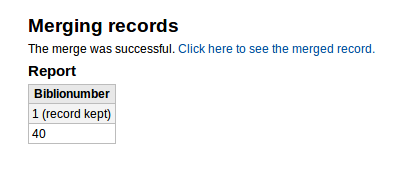Completed Merge Image titled 'Merging Records' text saying merge was successful with a link to merged record. also a small report showing the number of the record that was kept and below any other records that have had data pulled from it for the fiinal