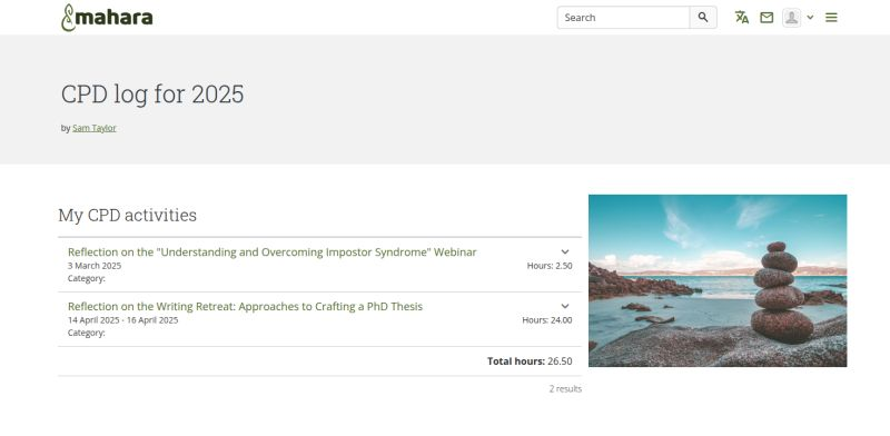 Screenshot of a CPD (Continuing Professional Development) log for 2025 on Mahara, showing two entries. The first is a reflection on the "Understanding and Overcoming Impostor Syndrome" webinar, with 2.5 hours recorded. The second is a reflection on the "Writing Retreat: Approaches to Crafting a PhD Thesis" taking place from 14 to 16 April 2025, with 24 hours recorded. The total hours listed are 26.5. A calming image of stacked rocks by the ocean is displayed to the right.