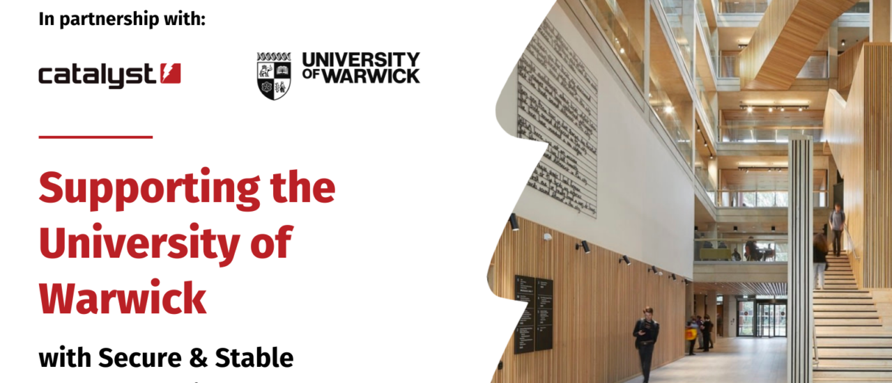 Catalyst and University of Warwick partnership graphic announcing support for the University of Warwick with secure and stable Moodle hosting, alongside an interior campus building photo.