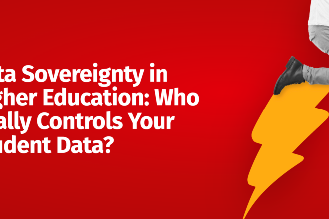 Data Sovereignty in Higher Education: Who Really Controls Your Student Data?